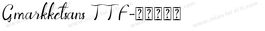Gmarkketsans TTF字体转换